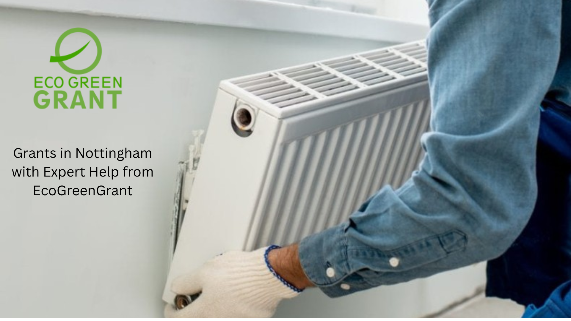 Grants in Nottingham with Expert Help from EcoGreenGrant