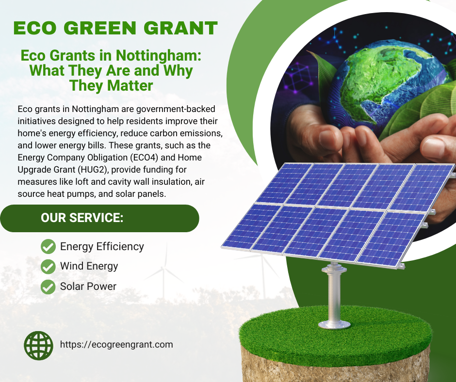 Eco Grants in Nottingham What They Are and Why They Matter