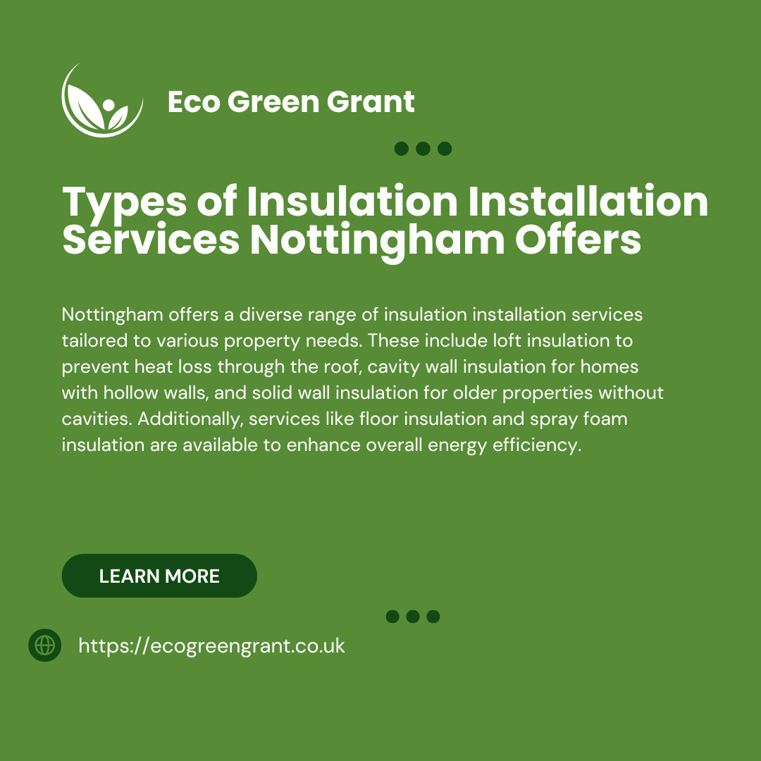 Types of Insulation Installation Services Nottingham Offers