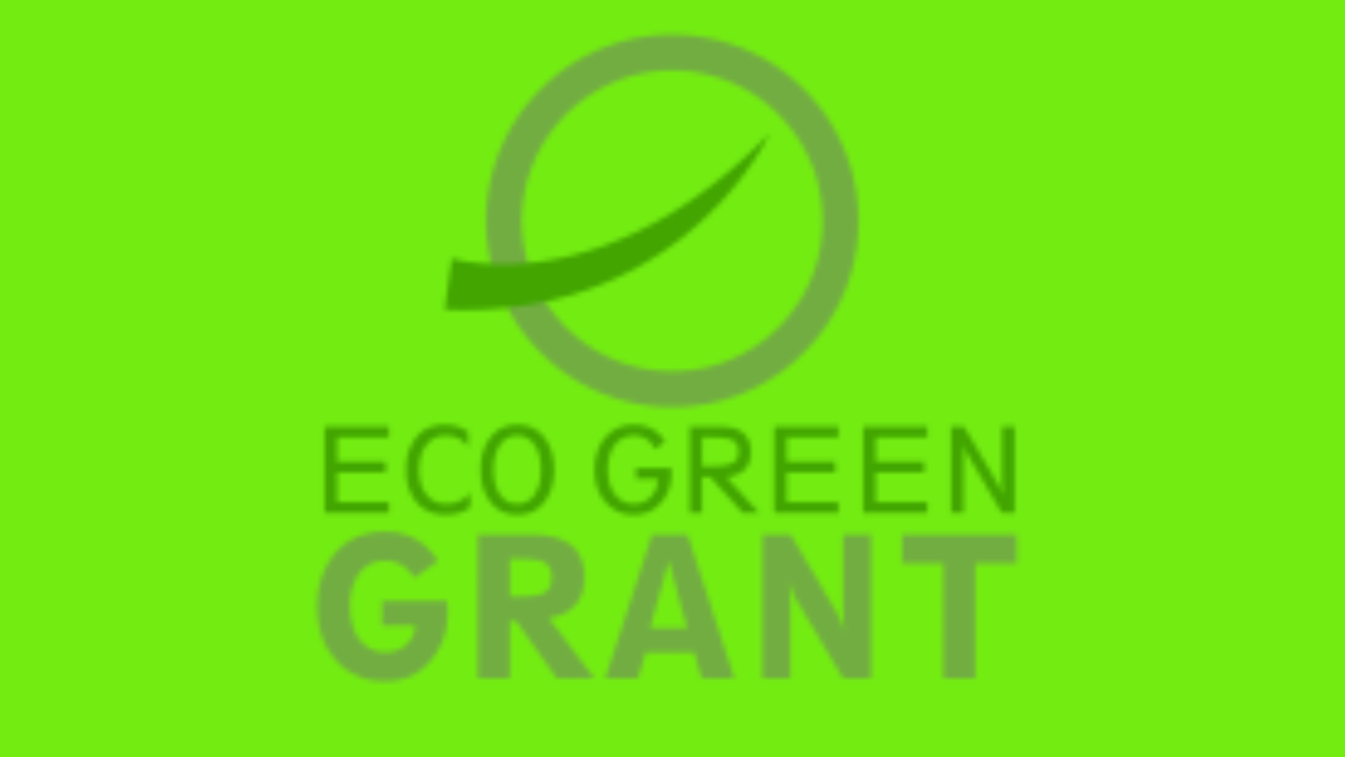 Eco Green Grant